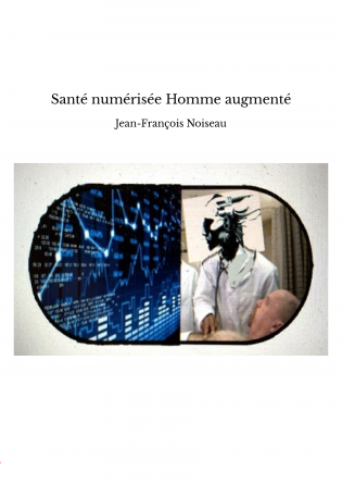 Santé numérisée Homme augmenté