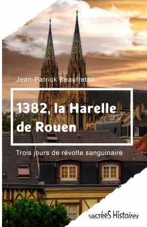 1382, la Harelle de Rouen