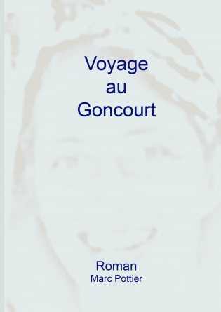 Un voyage au Goncourt
