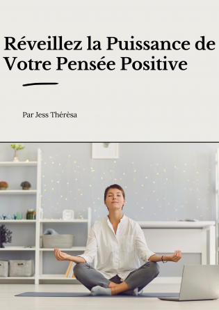 La Puissance de Votre Pensée positive