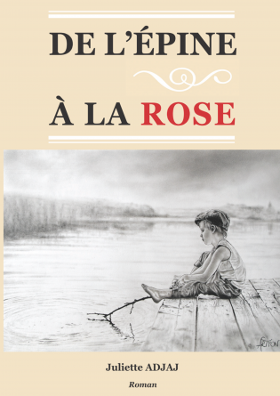 DE L'EPINE A LA ROSE