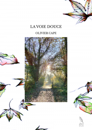 LA VOIE DOUCE