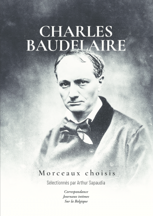 Charles Baudelaire - Morceaux Choisis