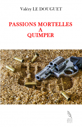 PASSIONS MORTELLES A QUIMPER