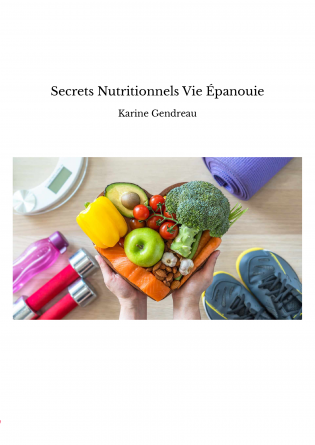 Secrets Nutritionnels Vie Épanouie