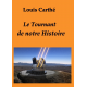 Le Tournant de notre Histoire