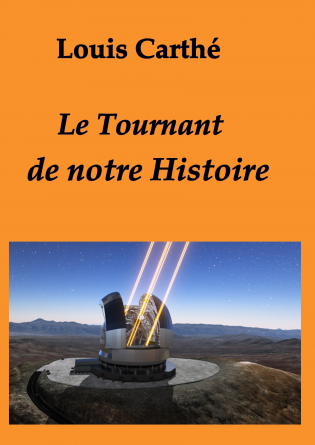 Le Tournant de notre Histoire