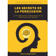 Les Secrets de la Persuasion