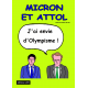 MICRON ET ATTOL J'AI ENVIE D'OLYMPISME