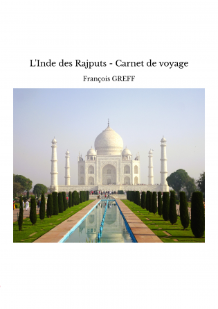 L'Inde des Rajputs - Carnet de voyage