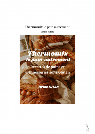 Thermomix le pain autrement 