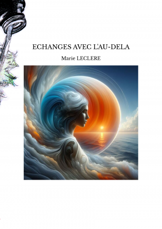 ECHANGES AVEC L'AU-DELA