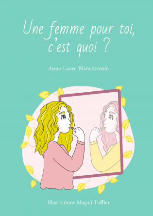 Une femme pour toi, c'est quoi ?