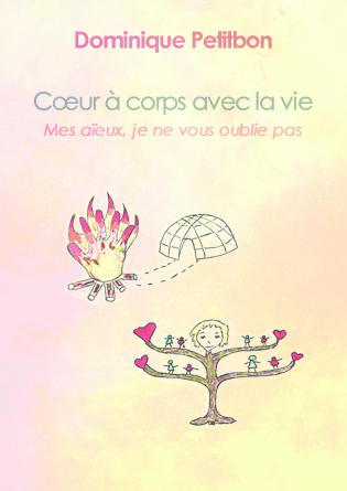 Cœur à corps avec la vie