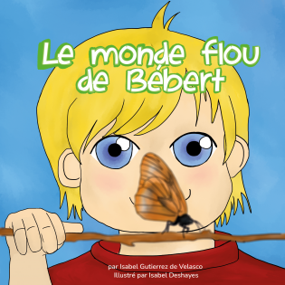 Le monde flou de Bébert