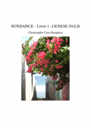 SUNDANCE - Livre 1 : GENESE (Vol.2)