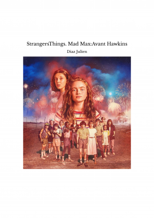 StrangersThings. Mad Max:Avant Hawkins