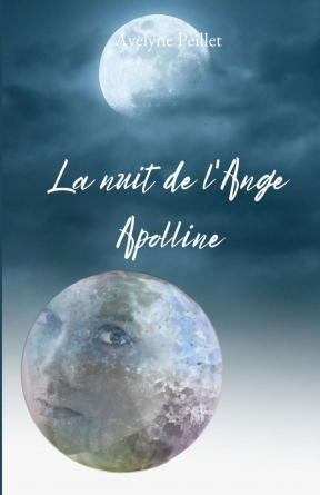 La nuit de l'ange - Apolline.