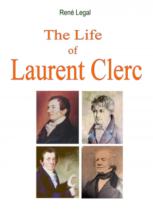 The Life of Laurent Clerc