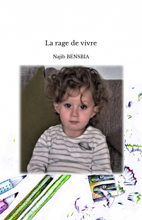 La rage de vivre