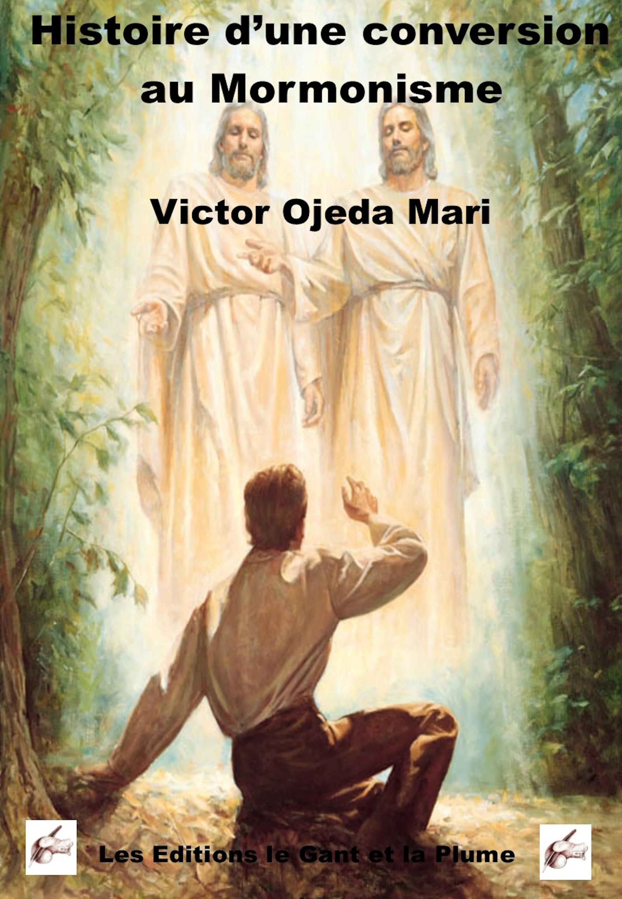 Histoire d’une conversion au Mormonism