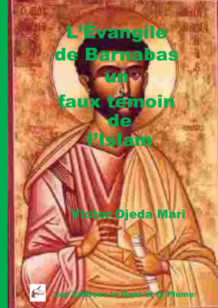 L’Évangile de Barnabas Un Faux témoin 