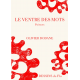 LE VENTRE DES MOTS