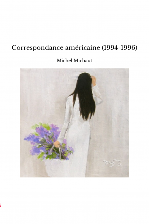 Correspondance américaine (1994-1996)