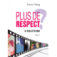 Plus de respect ? 6 solutions