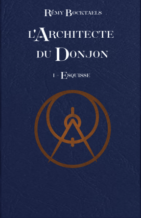 L'architecte du Donjon - Tome 1