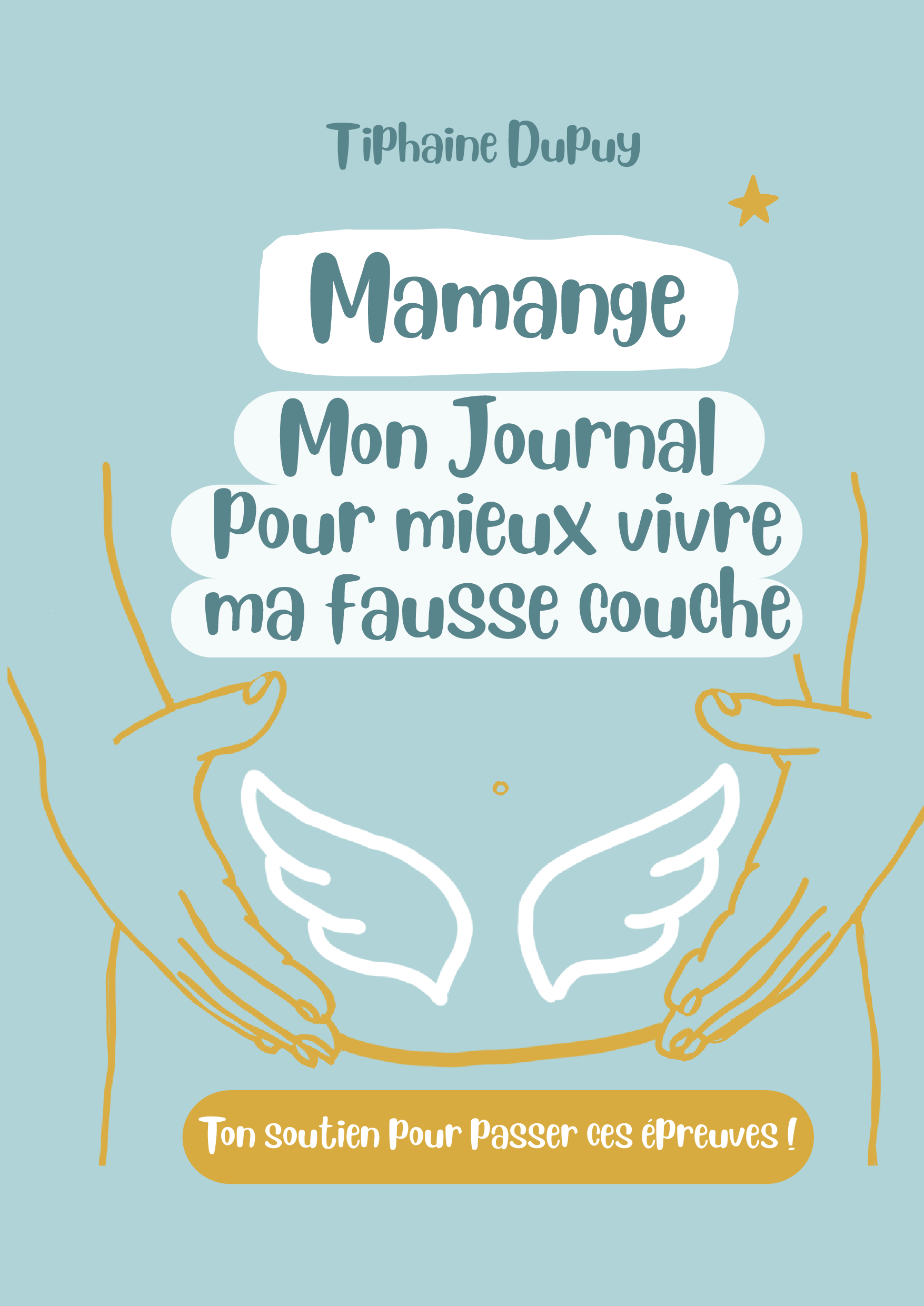Mamange : Journal de ma fausse couche