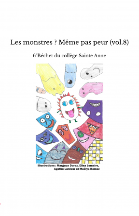 Les monstres ? Même pas peur (vol.8)