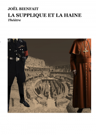 LA SUPPLIQUE ET LA HAINE