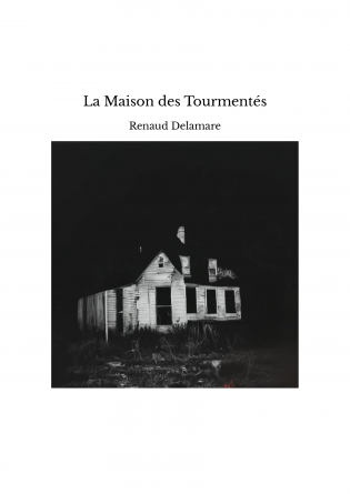 La Maison des Tourmentés
