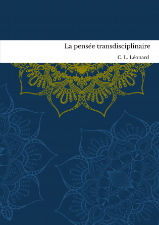 La pensée transdisciplinaire
