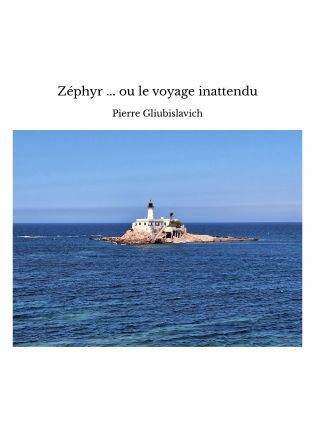 Zéphyr ... ou le voyage inattendu