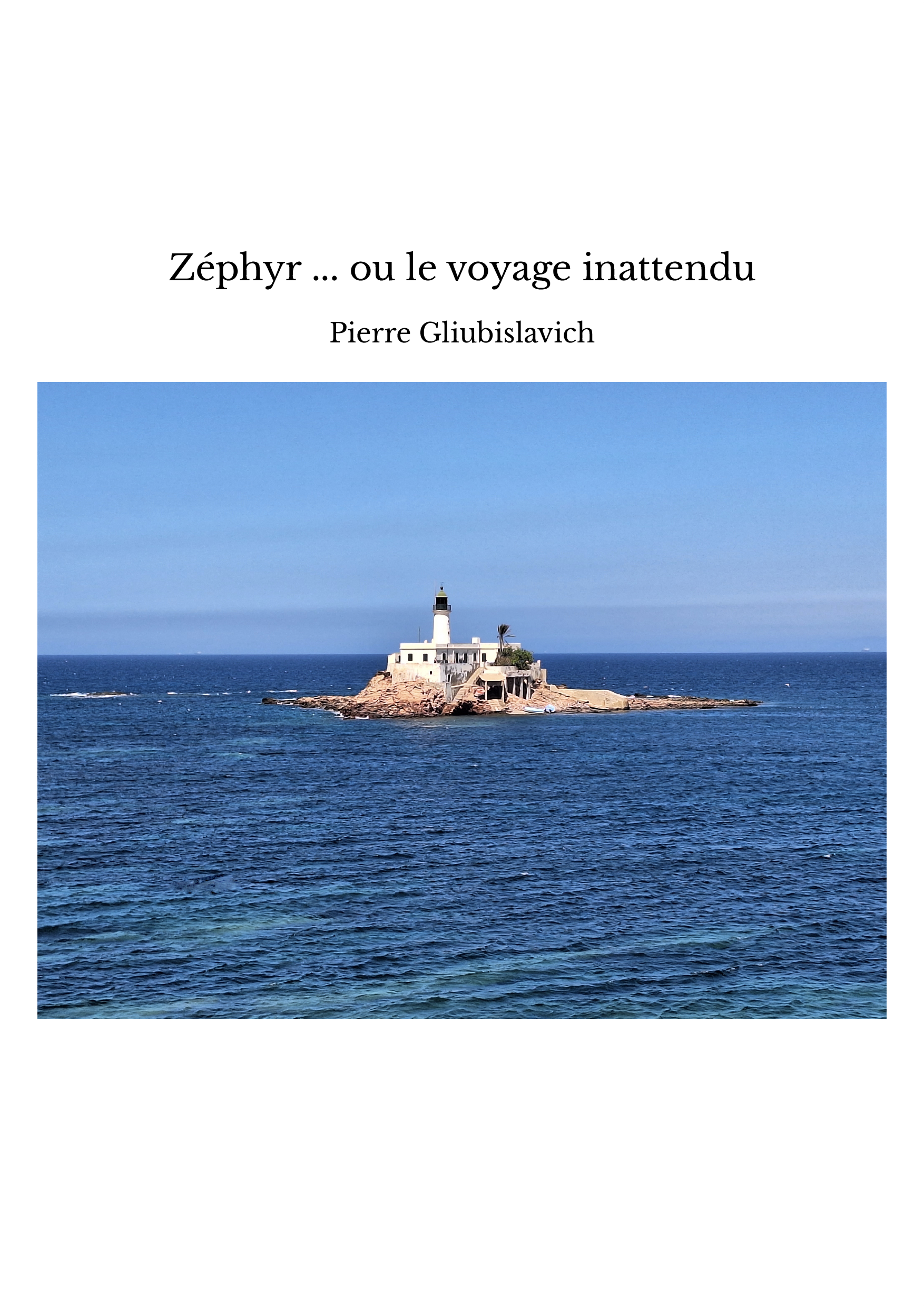 Zéphyr ... ou le voyage inattendu