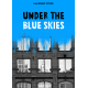 Under The Blue Skies
