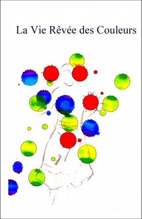 La Vie Rêvée des couleurs