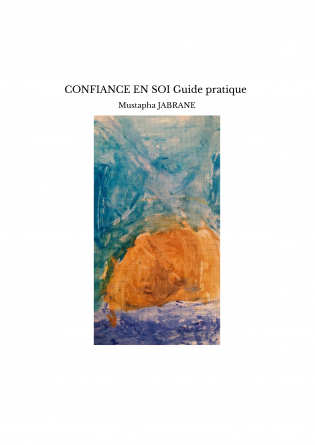 CONFIANCE EN SOI Guide pratique 