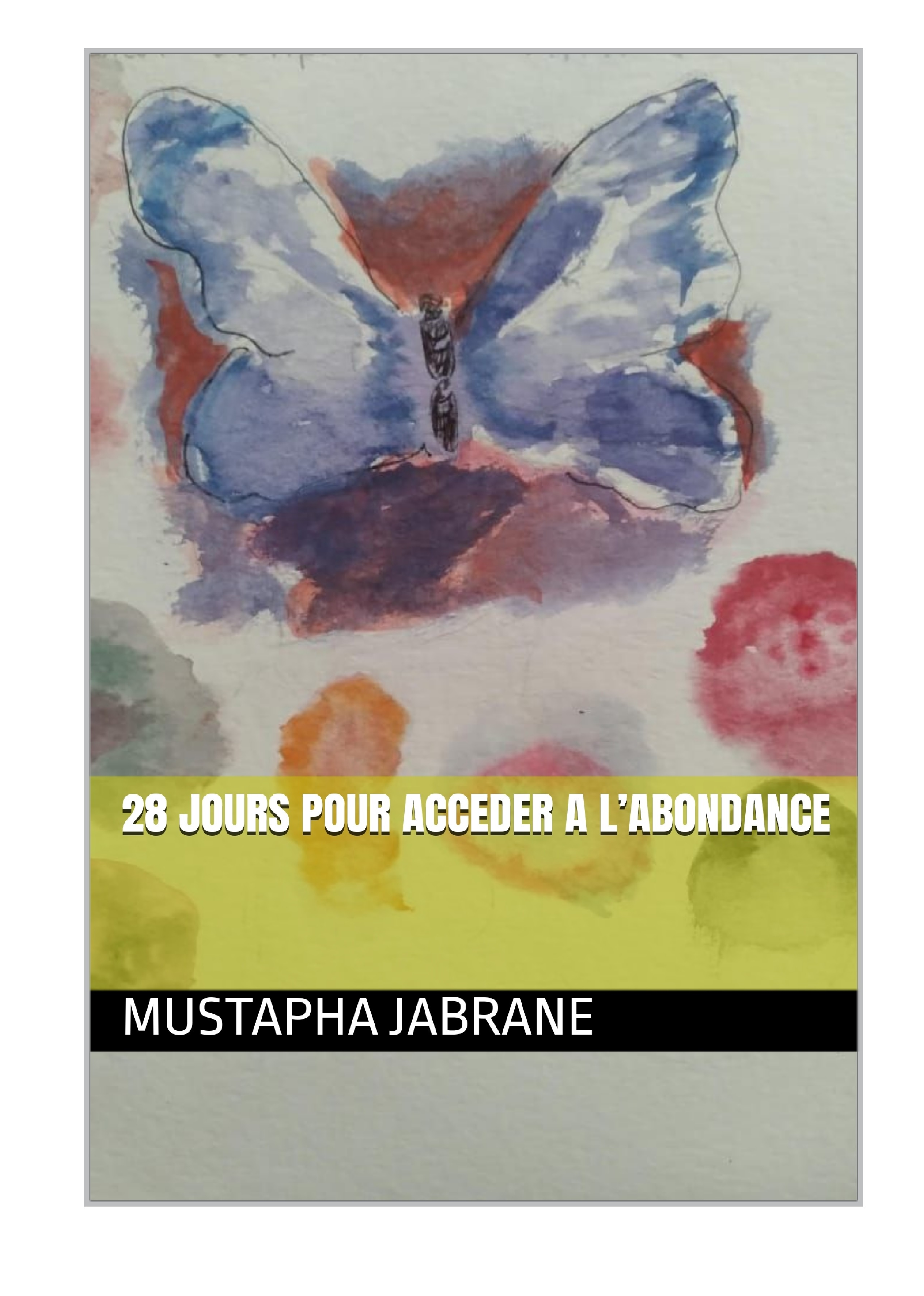 28 JOURS POUR ACCEDER A L’ABONDANCE