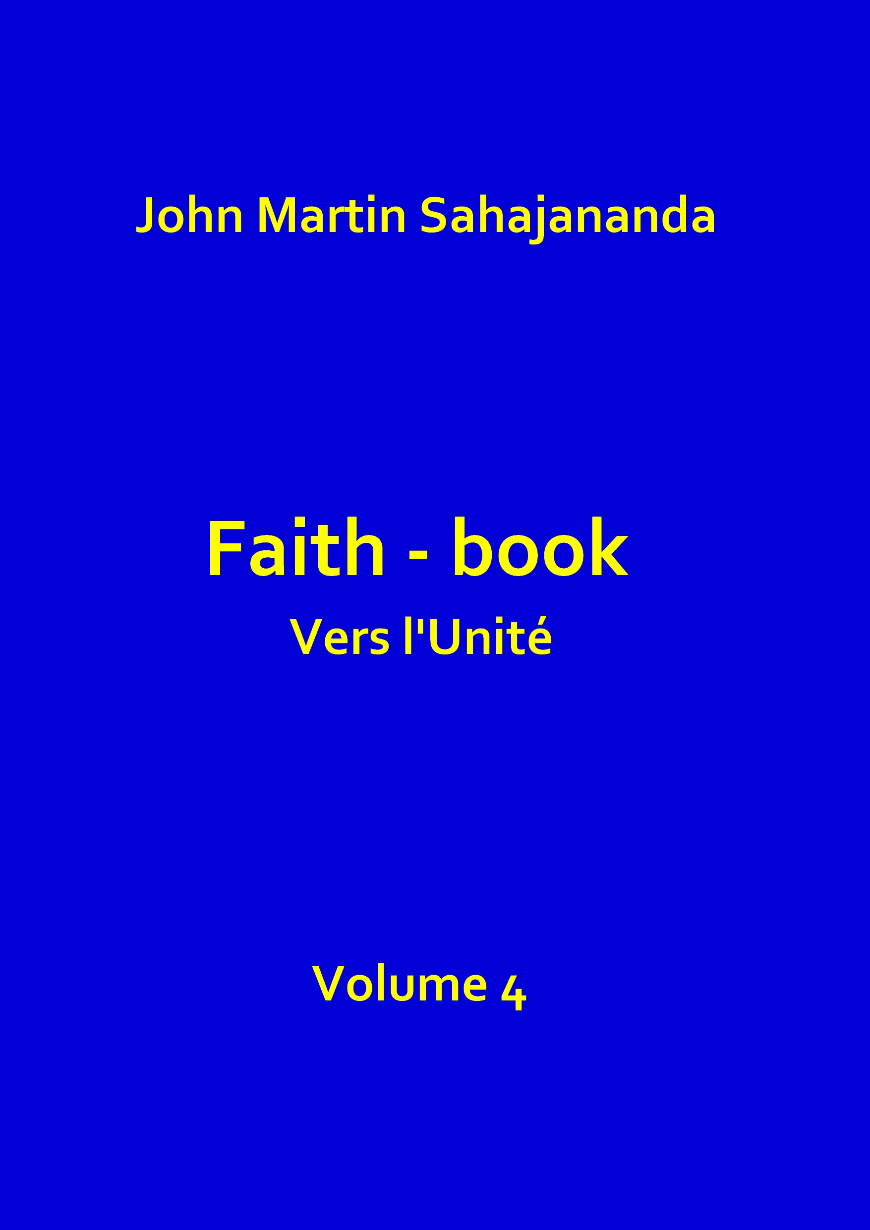 Faith book Vers l'Unité Volume 4