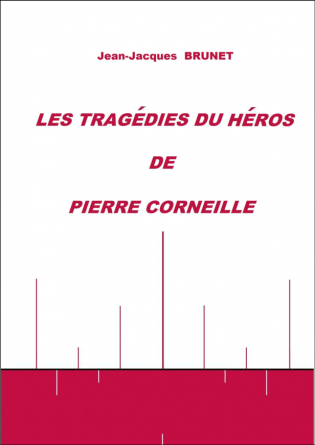 Les tragédies du héros de Corneille