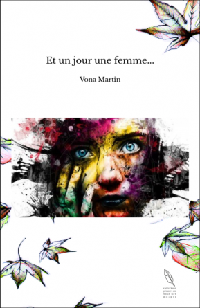 Et un jour une femme...