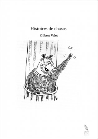 Histoires de chasse.