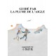 Guidé par la plume de l'Aigle
