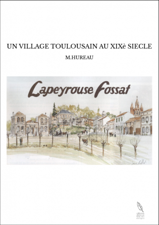 UN VILLAGE TOULOUSAIN AU XIXè SIECLE