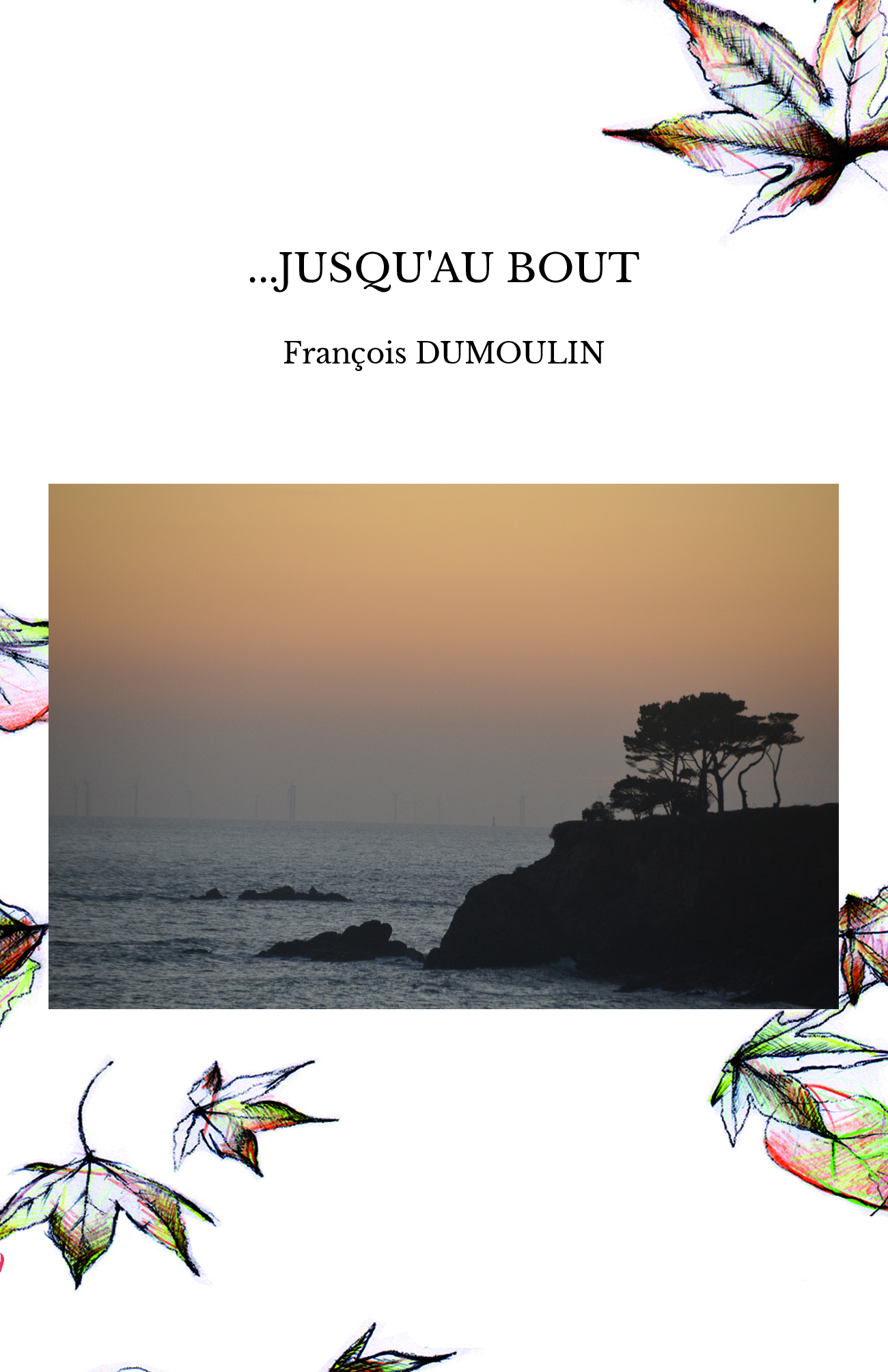 ...JUSQU'AU BOUT