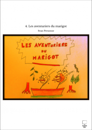 4. Les aventuriers du marigot