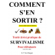 COMMENT S'EN SORTIR ? Survivalisme N&B